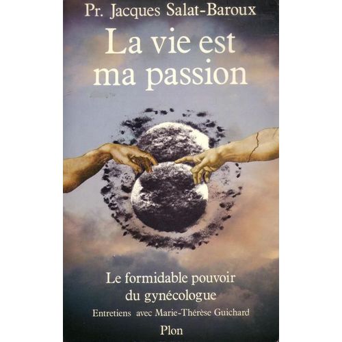 La Vie Est Ma Passion, Le Formidable Pouvoir Du Gynécologue