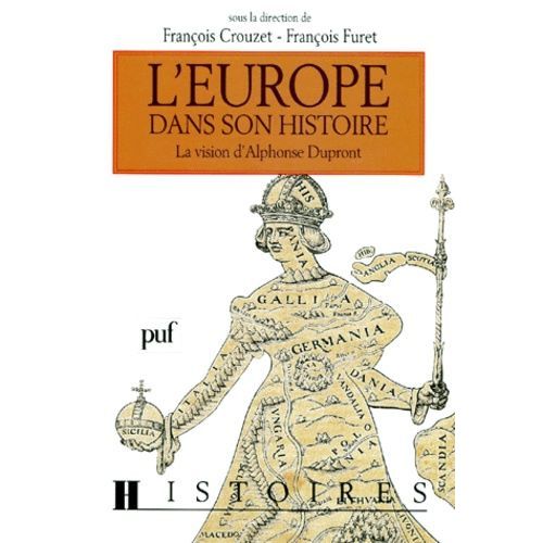 L'europe Dans Son Histoire - La Vision D'alphonse Dupront