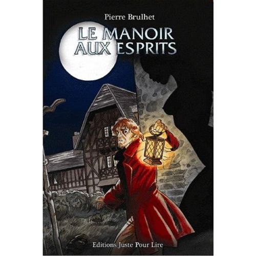 Le Manoir Aux Esprits - Suivi De : Mac Gothum (Le Notaire De L'etrange)