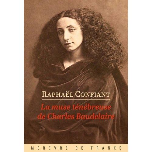 La Muse Ténébreuse De Charles Baudelaire