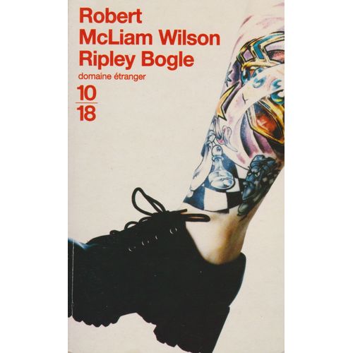 Ripley Bogle - Robert Mcliam Wilson (10/18, 1998)