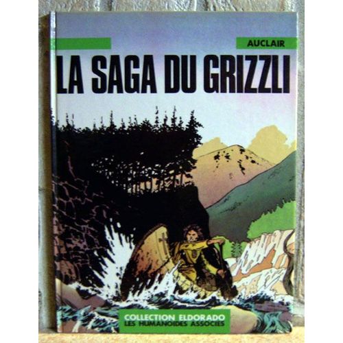 La Saga Du Grizzly