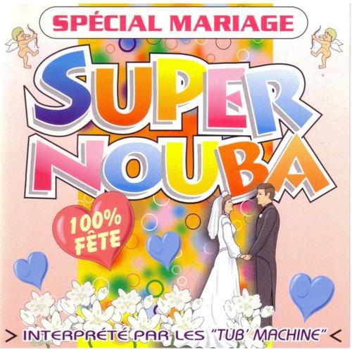 Super Nouba : Special Mariage