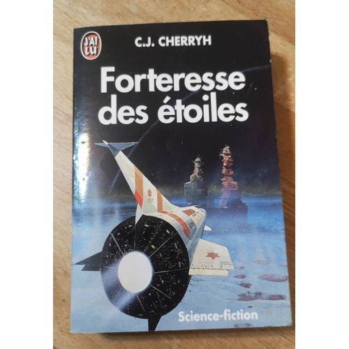 Forteresse Des Étoiles Science-Fiction C. J Cherryh J'ai Lu