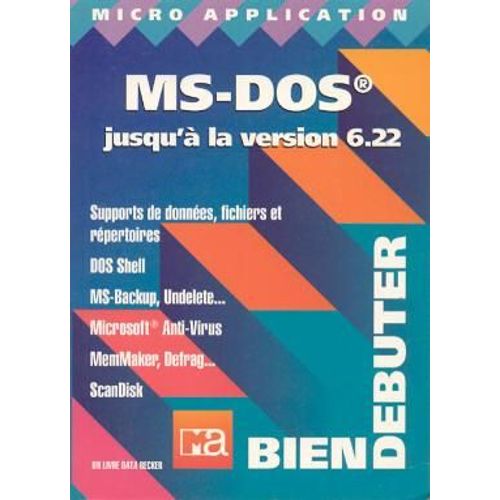 Ms-Dos Jusqu'à La Version 6.22 - Microsoft