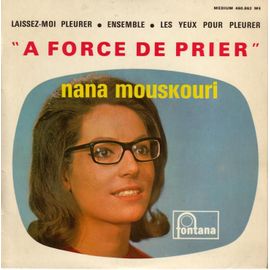A Force De Prier