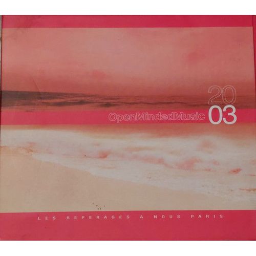 Open Minded Music 2003 Les Repérages A Nous Paris