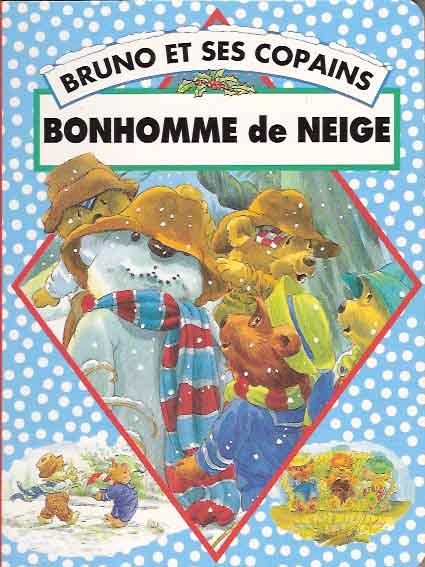 BRUNO ET SES COPAINS - BONHOMME DE NEIGE