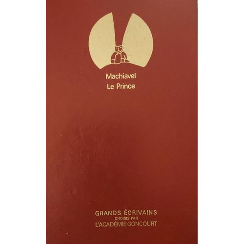 Machiavel. Le Prince. Série Grands Écrivains