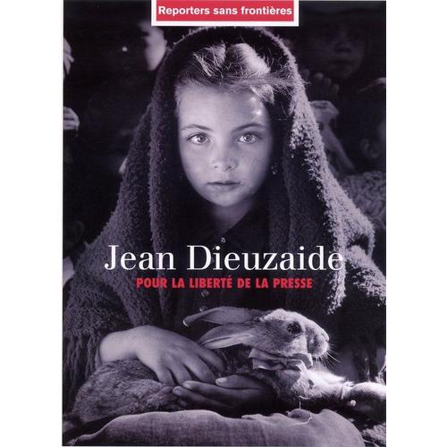 Reporters Sans Frontieres Hors-Série  N° 411 : Jean Dieuzaide Pour La Liberte De La Presse