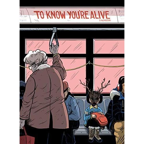 To Know You're Alive