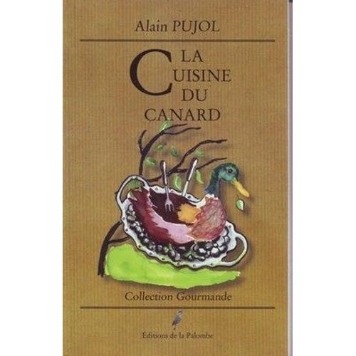 La Cuisine Du Canard