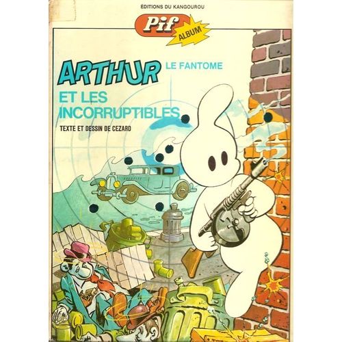 Arthur Le Fantôme Et Les Incorruptibles