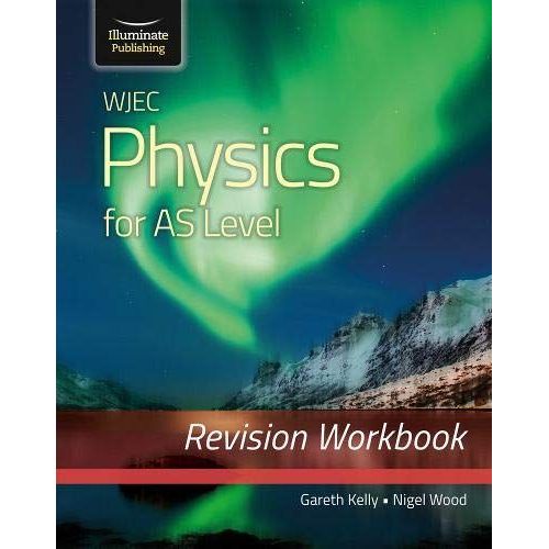 Wjec Physics For As Level: Revision Workbook