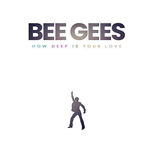 Bee Gees : How Deep Is Your Love