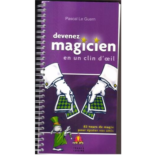 Devenez Magicien En Un Clin D'oeil