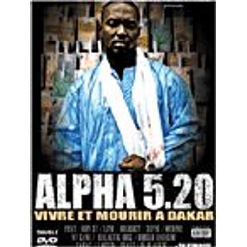 Alpha 5.20 Vivre Et Mourir À Dakar