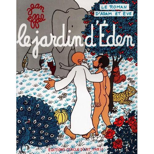 Le Roman D'adam Et Áeve - Le Jardin D'éden