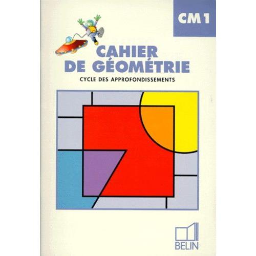 Cahier De Geometrie Cm1 - Cycle Des Approfondissements