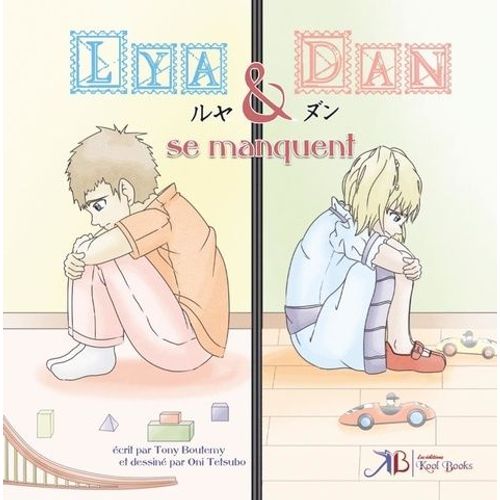 Lya & Dan Tome 1 - Lya Et Dan Se Manquent