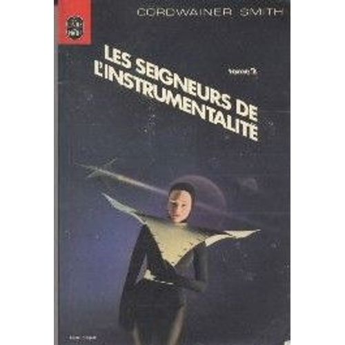 Les Seigneurs De L'instrumentalité, Tome 2 : Le Sous Peuple La Quête Des Trois Mondes