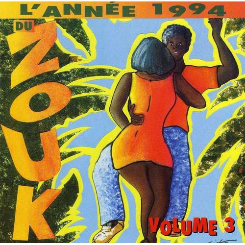 L'annee Du Zouk Vol. 3