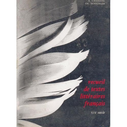 Xix Siecle Recueil Textes Litteraires Francais