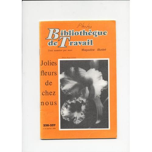 Bibliothéque De Travail 1956 ,   336-337  N° 336 : Jolies Fleurs De Chez Nous