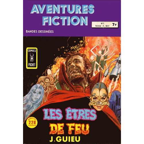 Aventures Fiction (3e Série) Recueil 3799 - Les Êtres De Feu De Jimmy Guieu (N°1) & La Mort De La Vie De Jimmy Guieu (N°2)