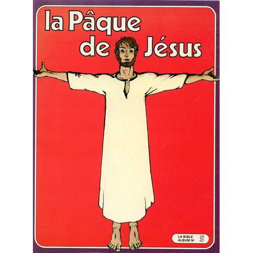 La Pâque De Jésus