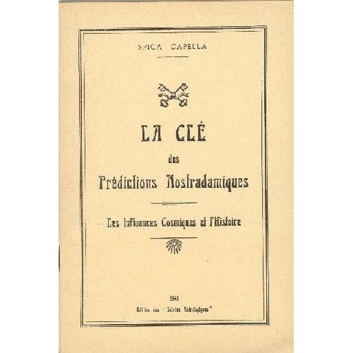La Clé Des Prédictions Nostradamiques