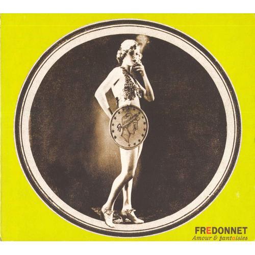 Fredonnet "Amour Et Fantaisies" - Cd 12 Titres