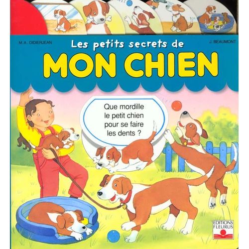 Les Petits Secrets De Mon Chien