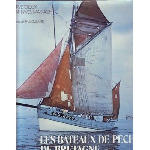 Les Bateaux De Pêche De Bretagne - Histoire Et Technique