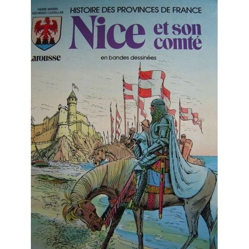 Histoire Des Provinces De France En Bandes Dessinées - Tome 2, Nice Et Son Comté