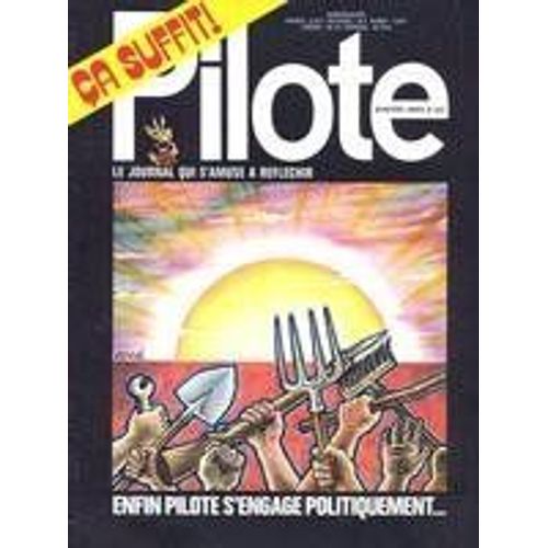 Hebdomadaire Pilote N° 693 : Enfin Pilote S'engage Politiquement...