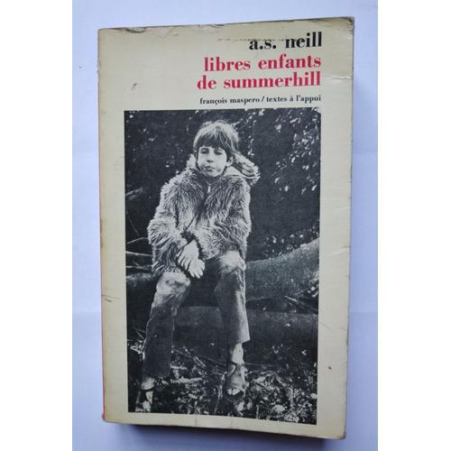 A.S.Neill Libres Enfants De Summerhill 1980 François Maspéro