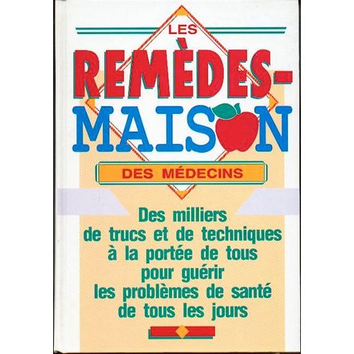Les Remédes Maison Des Médecins