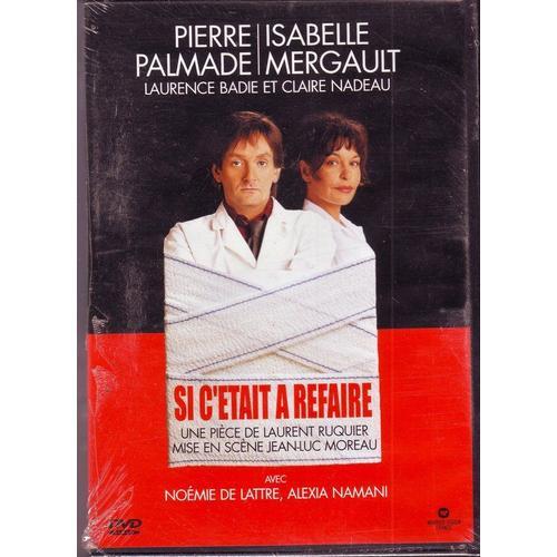 Pierre Palmade : Si C'etait A Refaire (Piece De Laurent Ruquier)