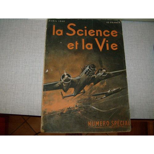 La Science Et La Vie Hors-Série N° 274 : Avril 1940 Numéro Spécial