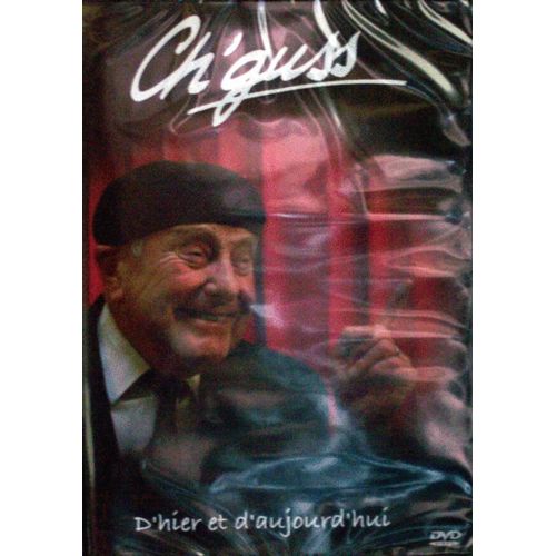 Ch' Guss - D' Hier Et D' Aujourd' Hui