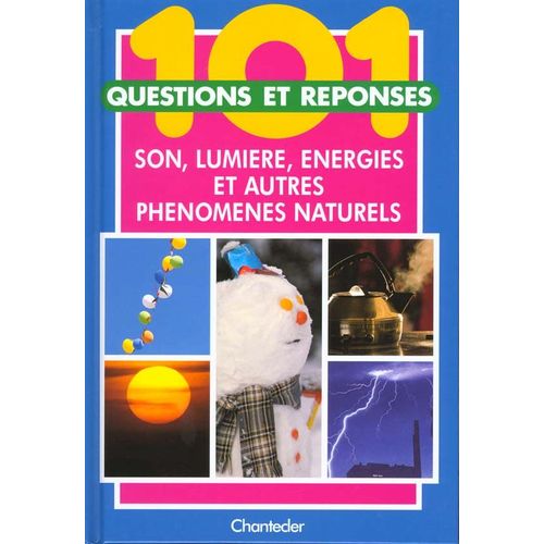 Son, Lumière, Énergies Et Autres Phénomènes Naturels