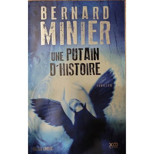 Bernard Minier- Une Putain D'histoire