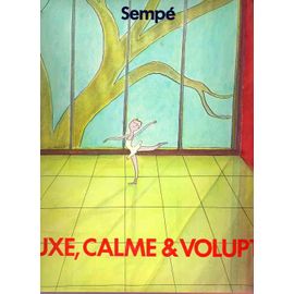 Luxe, Calme Et Volupté