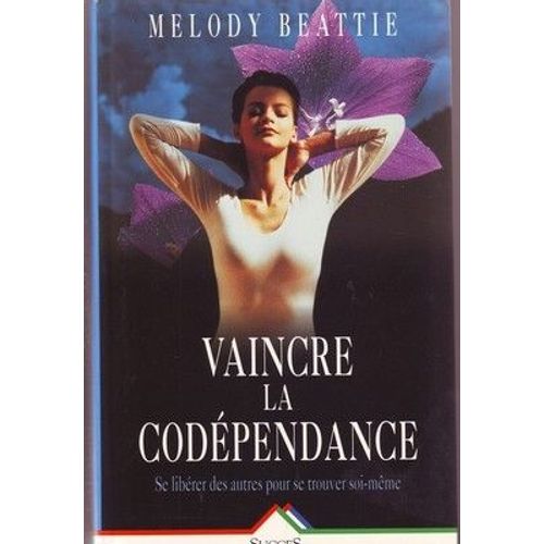 Vaincre La Codépendance