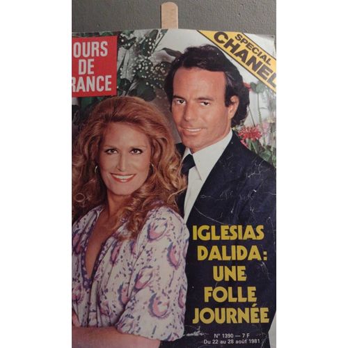 Jours De France Numéro 1390 22 Août 1981 Iglesias Dalida Une Folle Journée