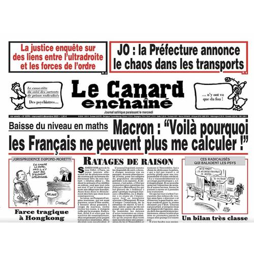 Le Canard Enchainé N° 5378 "Macron : Voilà Pourquoi Les Français Ne Peuvent Plus Me Calculer !"