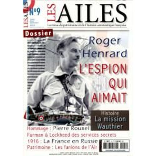 Les Ailes 9 Roger Henrard L'espion Qui Aimait