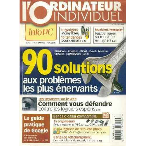 L'ordinateur Individuel N° 137 : 90 Solutions Aux Problèmes Les Plus Énervants