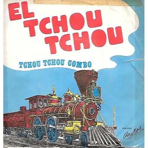 Tchou Tchou Combo : El Tchou Tchou / Paisano [Vinyle 45 Tours 7"] 1975